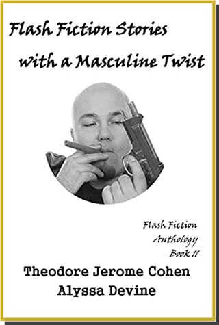Creative Ink, Flashy Fiction - Book 11, by Theodore Jerome Cohen