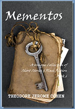 Mementos Book 6, by Theodore Jerome Cohen