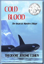 Cold Blood, by Theodore Jerome Cohen