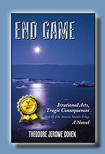 End Game, by Theodore Jerome Cohen